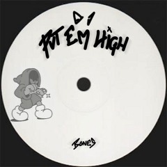 Put' Em High (FREE DL)
