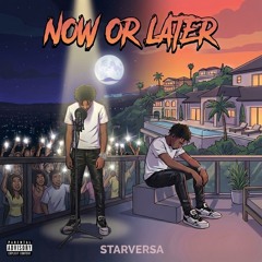 Now or Later