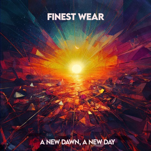 Finest Wear - A New Dawn (Intro)