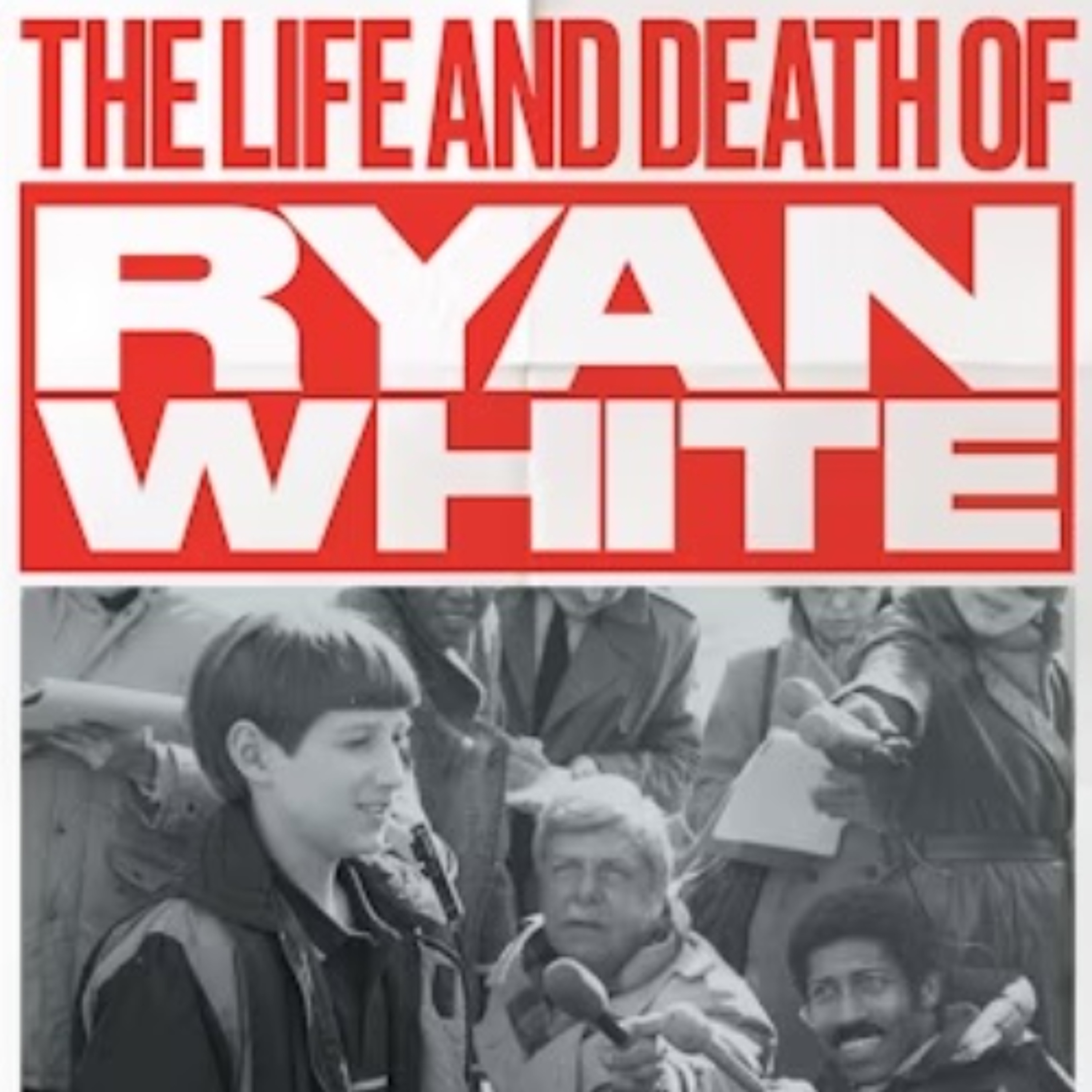 Paul Renfro - The Life and Death of Ryan White: AIDS and Inequality in America episode artwork
