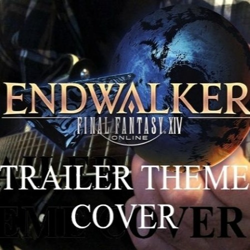 Final Fantasy XIV: Endwalker Trailer Theme Cover