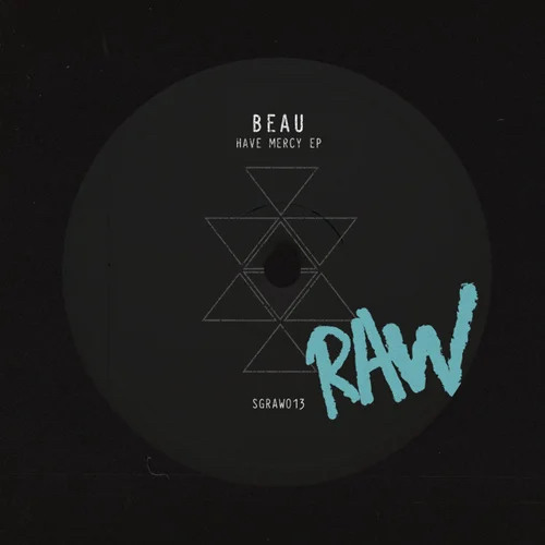 Beau (UK) - Have Mercy (Original Mix)