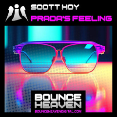 Scott Hoy - Prada's Feeling OUT NOW CLICK BUY