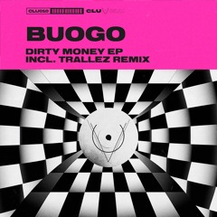 Buogo - Money Bitch (Original Mix) - CLU010