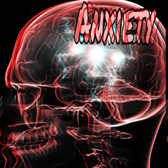 Anxiety