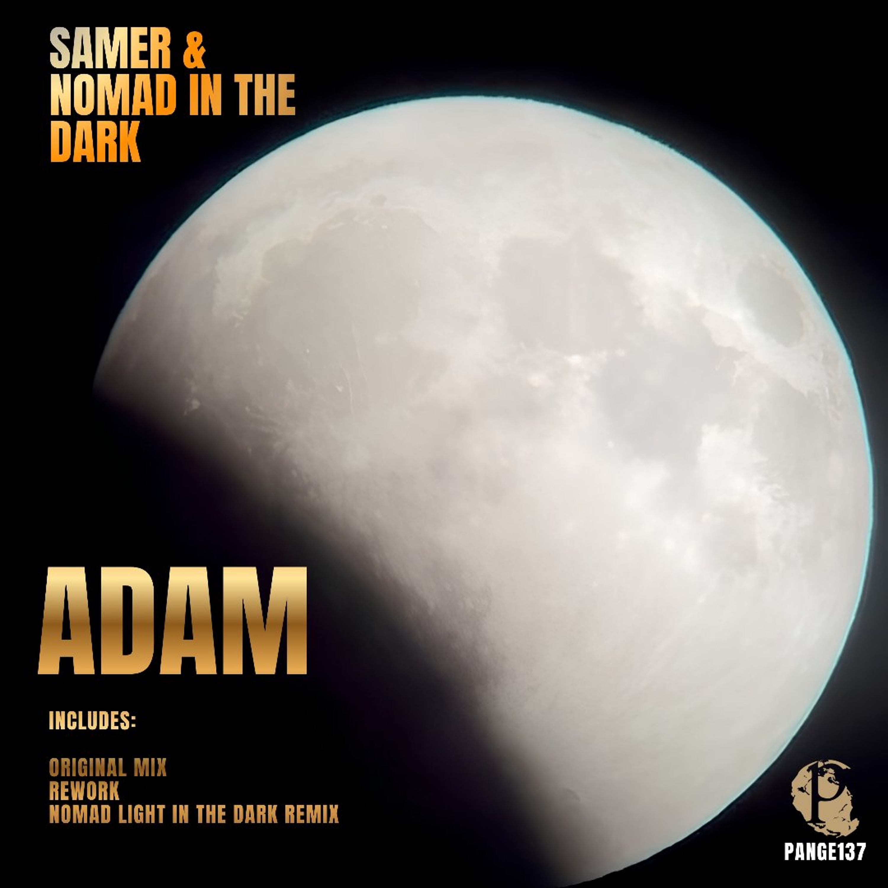 Samer and Nomad in the Dark - Adam (Rework) [Pangea] Master episode artwork