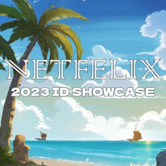 NETFELIX 2023 ID SHOWCASE