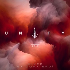 Unity Pt. 2 Continuous Mix 2021 (Mixed by Tony Efdì)