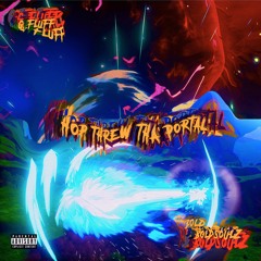 Hop Threw Tha Portal (Prod . GFLUFF)