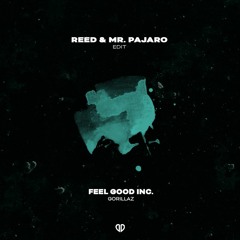 Gorillaz - Feel Good Inc (REED & Mr Pajaro Edit)[DropUnited Exclusive]