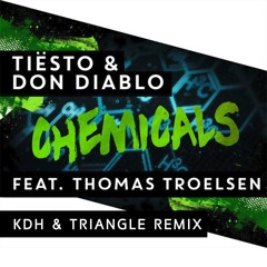 Tiesto & Don Diablo - Chemicals (KDH & Triangle Remix) (Filtered)