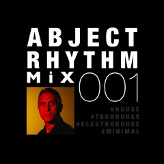 #MIX 001 ABJECT RHYTHM