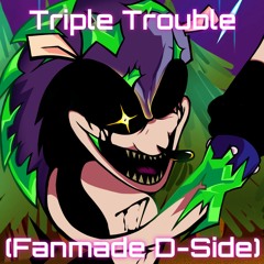 Triple Trouble (Fanmade D-Side Remix) || Friday Night Funkin' D-Side Remix