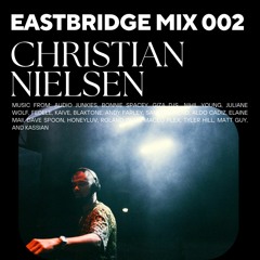 EASTBRIDGE MIX 002 - CHRISTIAN NIELSEN