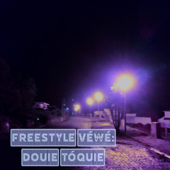 DOUiE TóQuiE (FREESTYLE POETRY RAP #3)