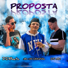 MC D.N SUBST - PROPOSTA ft. MC HN ORIGINAL e DDbeatz  (prod. DDbeatz)