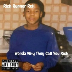 Wonda Why They Call You Rich (Prod by Terrell J Harris)