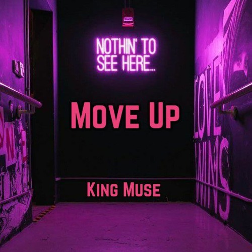 Stream Move Up By King Muse Listen Online For Free On SoundCloud stream-move-up-by-king-muse-listen-online-for-free-on-soundcloud