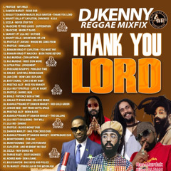 DJ KENNY THANK YOU LORD REGGAE MIX FIX 2024