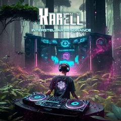 Karell - Interstellar  Resonance (Original Mix)