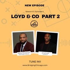 Season 8 Episode 4: Loyd & Co Part 2