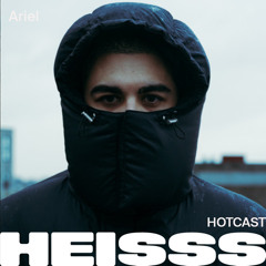 HEISSS HOTCAST 043: Ariel