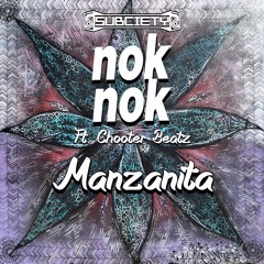 Nok Nok X Chooter Beatz - Manzanita