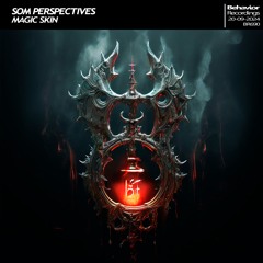 SOM PERSPECTIVES  - Magic Skin (Out Now)
