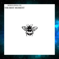 Nebulossa Dj - The best Moment
