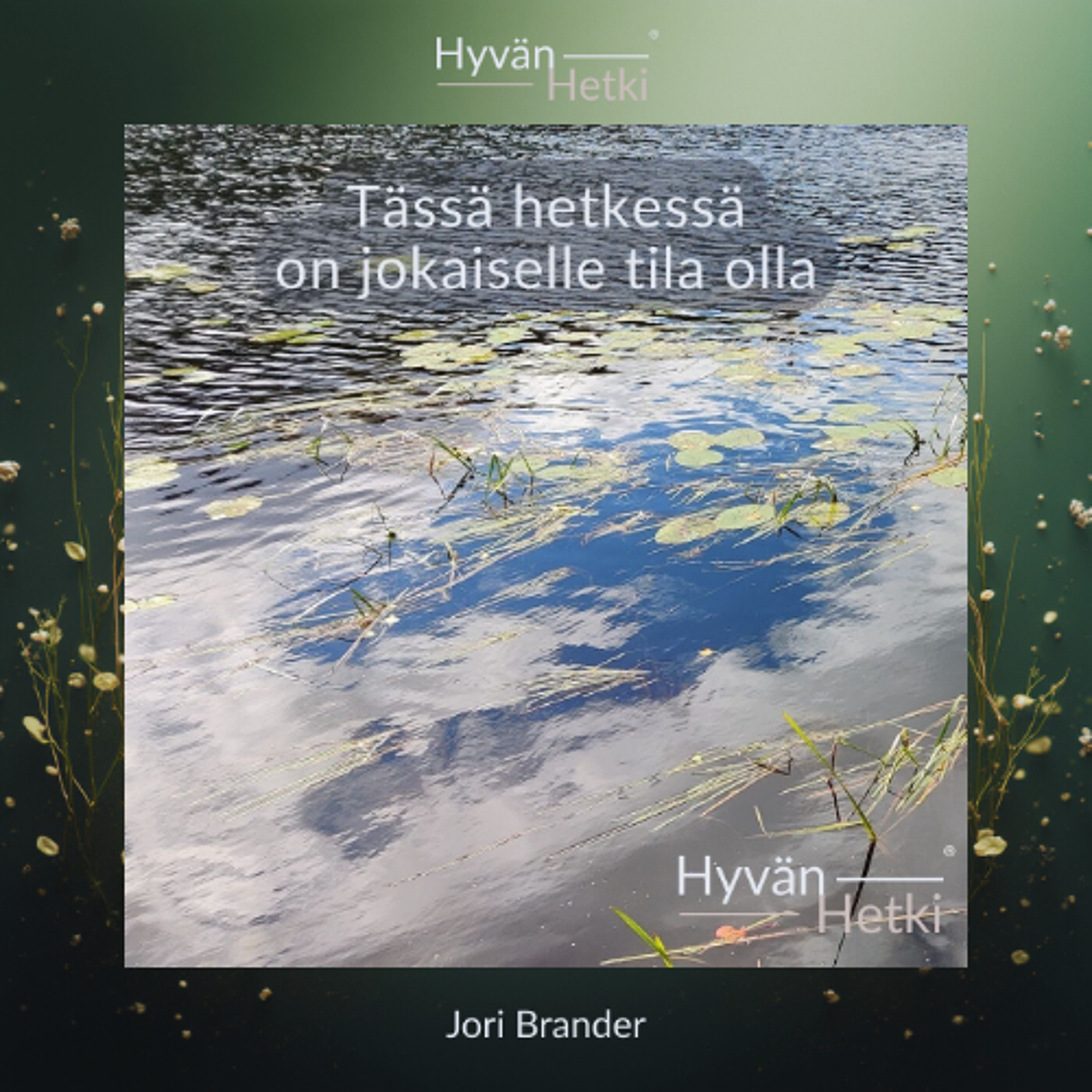 Tässä hetkessä on jokaiselle tila olla (20.02.2026) episode artwork