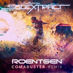 Roentgen (Comaduster Remix)