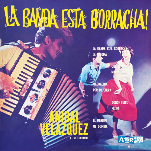 Stream La Banda Borracha by Anibal Velazquez Y Su Conjunto | Listen online  for free on SoundCloud