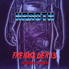 Friday 13th (German Remix)