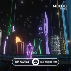 Dan Kashtan - Late Night In Town ( Original Mix ) [MTR16]