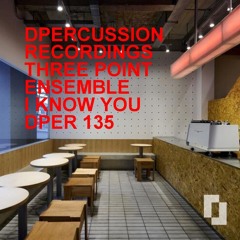 THREE POINT ENSEMBLE - I KNOW YOU - nu jazz / broken beat