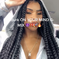 ON YOUR MIND G MIX