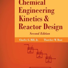 [PDF⚡READ❤ONLINE] Introduction to Chemical Engineering Kinetics and Reactor Design