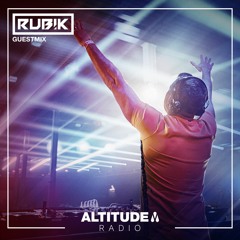 Altitude Radio - Episode #074 (Rub!k Guest Mix)