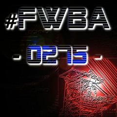 #FWBA 0275 - Fnoob Techno