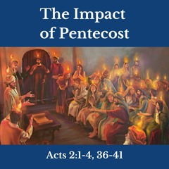 The Impact Of Pentecost