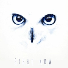 Right Now