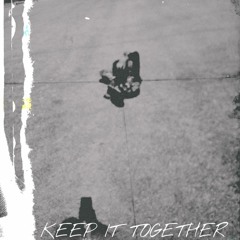 keep it together