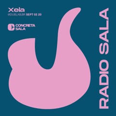 Radio SALA | Xela  @ dublab Br Sept 02 20