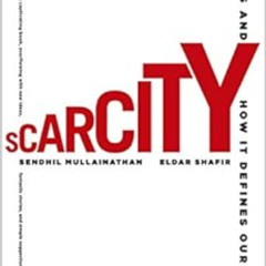 DOWNLOAD EBOOK 📭 Scarcity: The New Science of Having Less and How It Defines Our Liv
