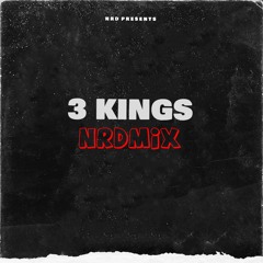 3 KINGS (Ft. Young Kiwi & Keijoe) [NRDMIX]