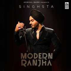 MODERN RANJHA  Singhsta  Yo Yo Honey Singh  Anshul Garg  Mihir Gulati  Latest Punjabi Song 2021