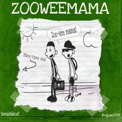 zooweemama (feat bernieNdacut)