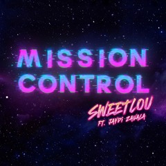 SWEETLOU - Mission Control (ft. Jaydi Zavala)