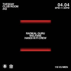 WELFARE X CLUB ROOM TUESDAY DUB EDITION ( VINYL SET ) AT HUM STUDIOS 4 APRIL 2023