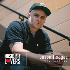 Lovecast 322 - Jason Hodges [MI4L.com]